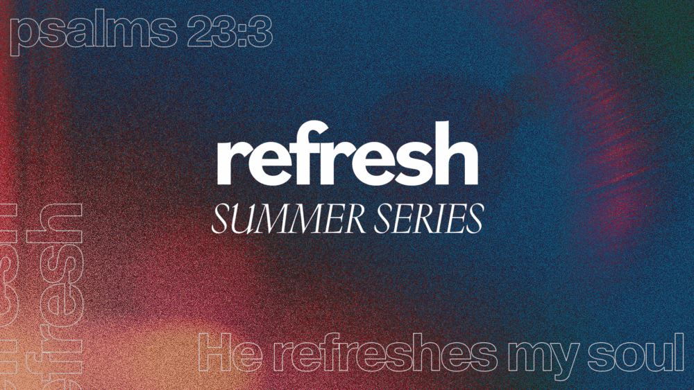 Refresh Series