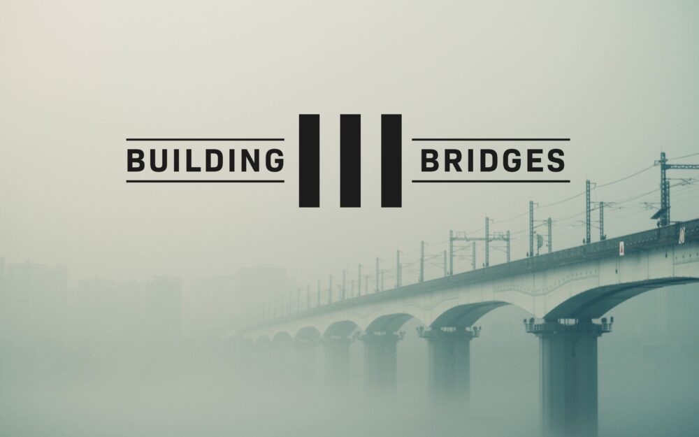 Building Bridges III