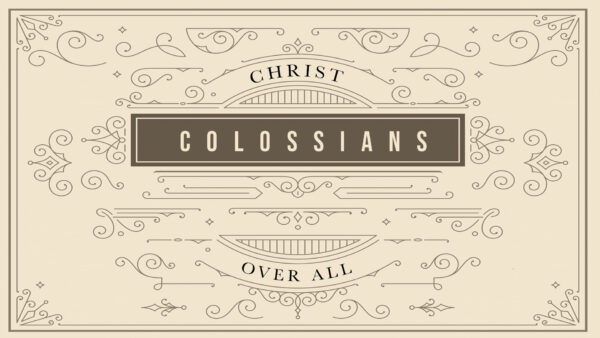 Colossians 1:1-8 | Intro to Colossians Image